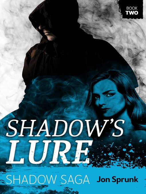 Title details for Shadow's Lure by Jon Sprunk - Available